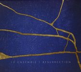 Resurrection - Twelve Ensemble