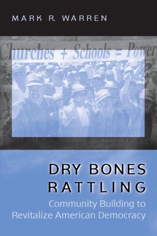 Dry Bones Rattling 9780691074320 Mark R. Warren Boeken