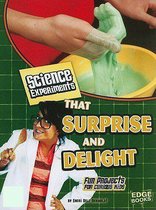 Science Experiments That Surprise and Delight