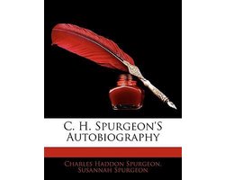 C. H. Spurgeon's Autobiography