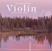 Most Relaxing Violin Album in the World ... Ever!