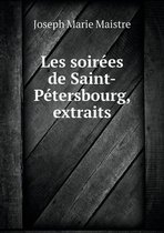 Les soirees de Saint-Petersbourg, extraits