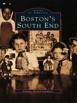 Images of America - Boston's South End