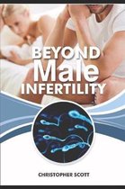 Beyond Male Infertility