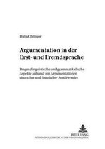 New Approaches in Educational and Social Sciences / Neue Denkansaetze in Den Bildungs- Und Sozialwis- Argumentation in Der Erst- Und Fremdsprache
