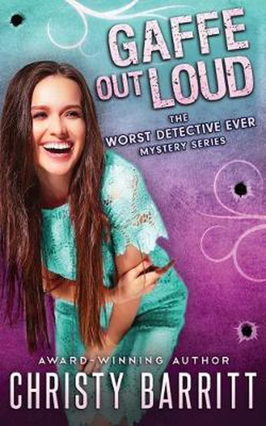 The Worst Detective Ever- Gaffe Out Loud - cover
