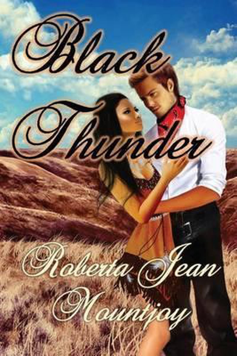 Black Thunder van Roberta Jean Mountjoy