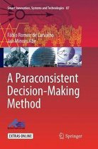 Smart Innovation, Systems and Technologies-A Paraconsistent Decision-Making Method