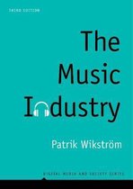 The Music Industry Music in the Cloud Digital Media and Society