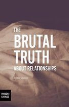 The Brutal Truth About Relationships