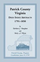 Patrick County, Virginia Deed Index Abstracts, 1791-1850