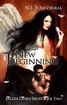 Fallen Desire Series - New Beginning
