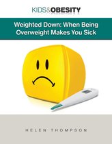 Kids & Obesity - Weighted Down
