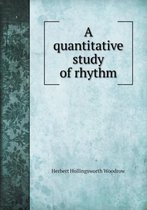 A quantitative study of rhythm