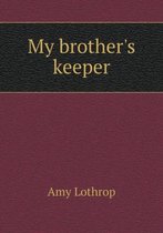 My brother's keeper