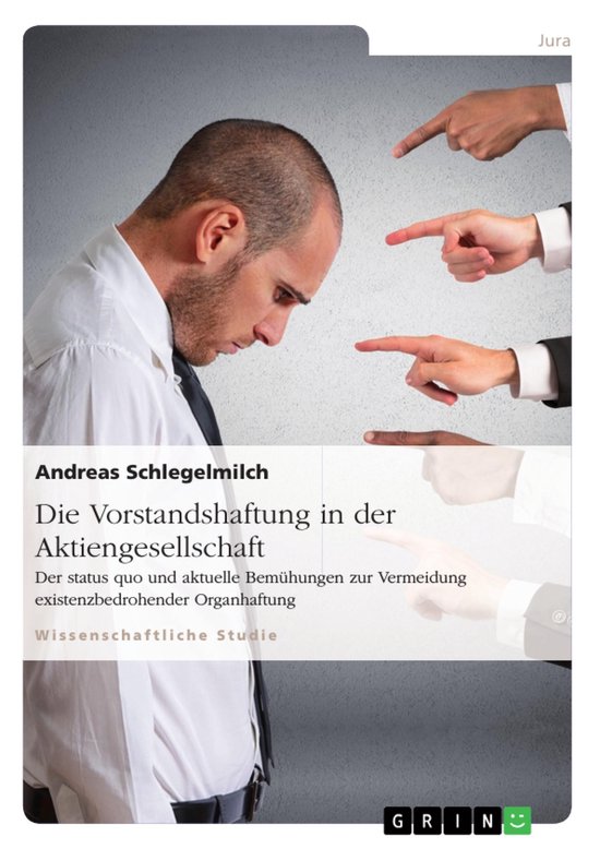Die Vorstandshaftung in der Aktiengesellschaft. Der status q ... - cover