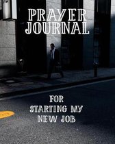 Prayer Journal for Starting My New Job