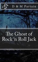 The Ghost of Rock 'n Roll Jack