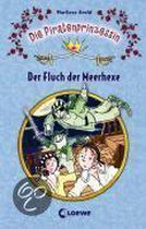 Die Piratenprinzessin 03. Der Fluch der Meerhexe
