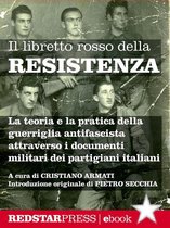 I libretti rossi - Il libretto rosso della Resistenza