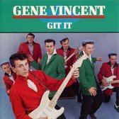 Gene Vincent - Git it