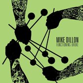Mike Dillon - Functioning Broke (CD)