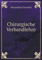 Chirurgische Verbandlehre