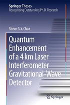 Springer Theses - Quantum Enhancement of a 4 km Laser Interferometer Gravitational-Wave Detector