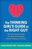 Thinking Girls Guide To The Right Guy