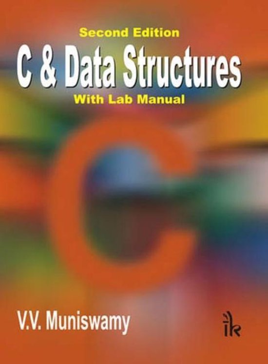 C & Data Structures (With Lab Manual) 9789380026831 V. V. Muniswamy