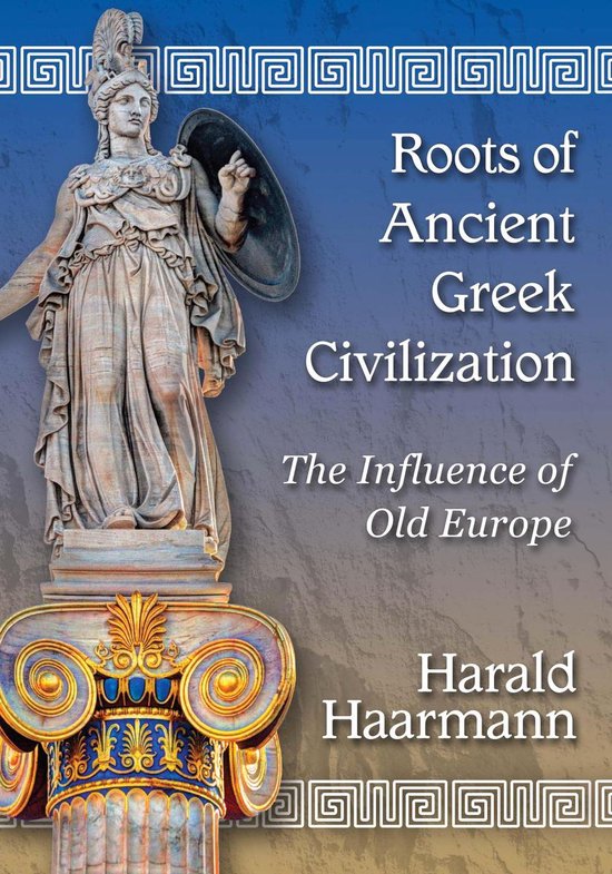 Roots of Ancient Greek Civilization - cover