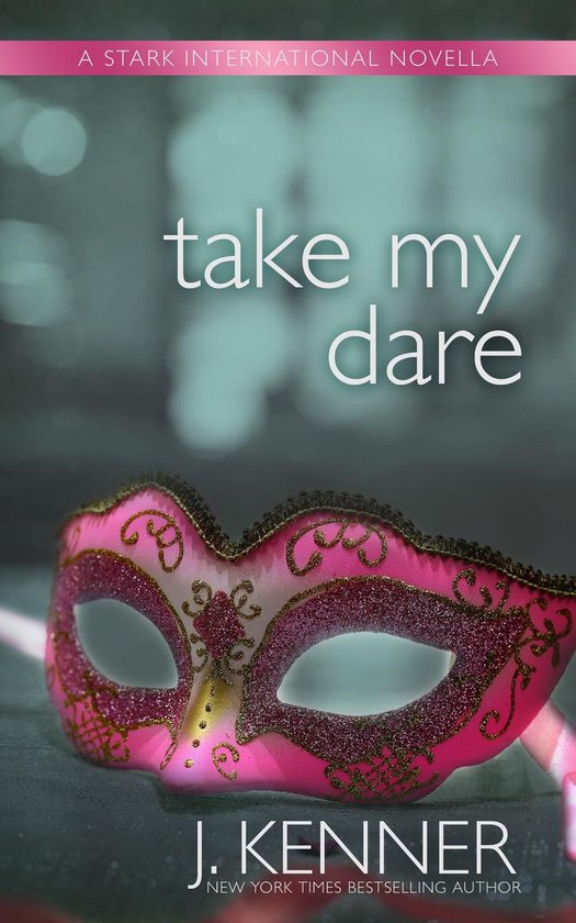 Stark International Trilogy - Take My Dare