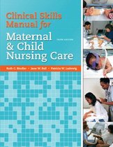 Clinical Skills Manual for Maternal and Child Nursing Care