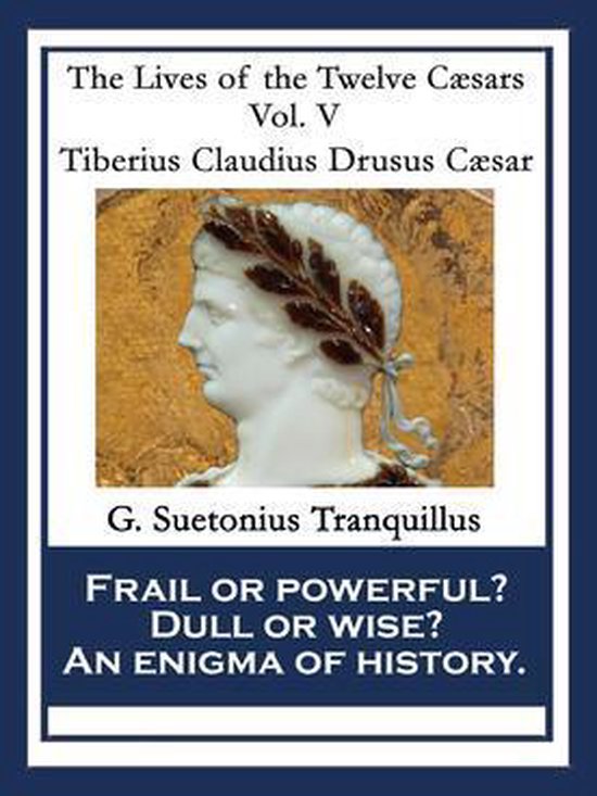 Tiberius Claudius Drusus Caesar (ebook), Gaius Suetonius Tranquillus