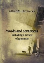Words and sentences including a review of grammar