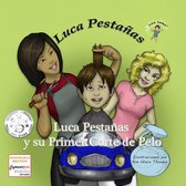 Luca Lashes - Luca Pestañas y su Primer Corte de Pelo