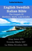 Parallel Bible Halseth English 2181 - English Swedish Italian Bible - The Gospels III - Matthew, Mark, Luke & John