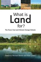 What Is Land For?