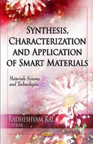 Synthesis, Characterization & Application of Smart Materials
