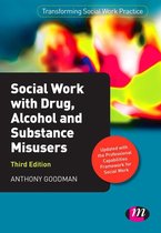 Transforming Social Work Practice Series - Social Work with Drug, Alcohol and Substance Misusers