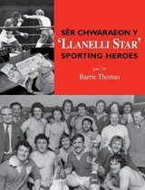 Sêr Chwaraeon y 'Llanelli Star' Sporting Heroes