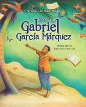 Conoce a Gabriel García Marquez/ My Name is Gabito