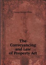 The Conveyancing and Law of Property Act