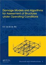 Damage Models and Algorithms for Assessment of Structures Under Operation Conditions