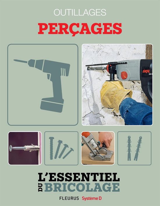 Techniques de base - Outillages : perçages (L'essentiel du  ... - cover
