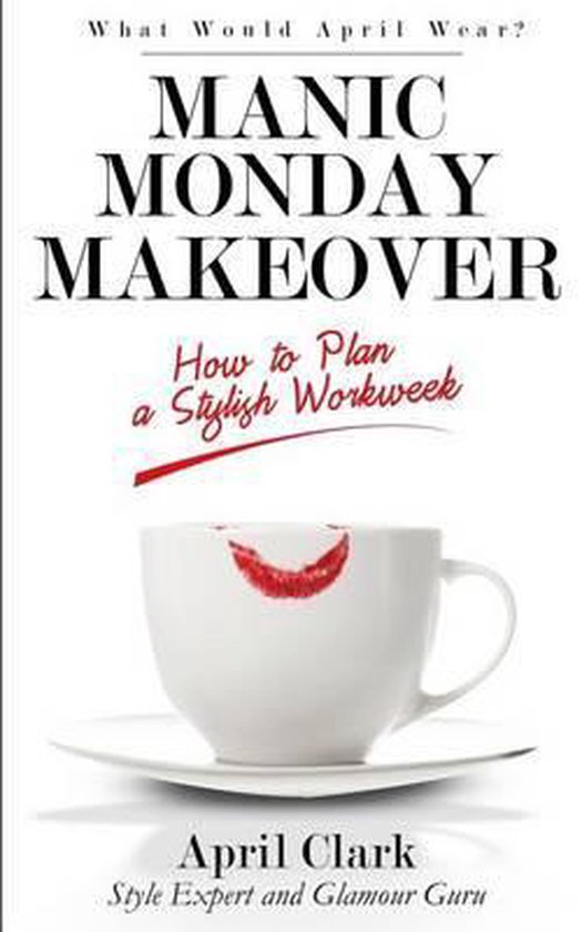 Manic Monday Makeover - cover