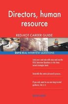 Directors, Human Resource Red-Hot Career Guide; 2572 Real Interview Questions