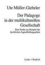 Der Padagoge in Der Multikulturellen Gesellschaft