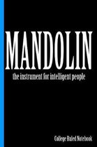 Mandolin, the Instrument for Intelligent People