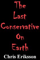 The Last Conservative On Earth